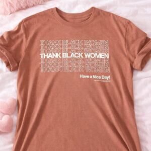 Thank black women tee blacklivesmatter